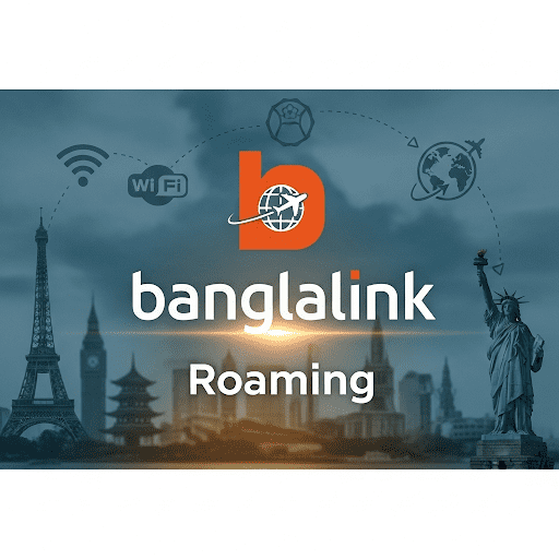 বাংলালিংক রোমিং: বিদেশেও সংযুক্ত থাকুন, নিশ্চিন্তে - Image 3
